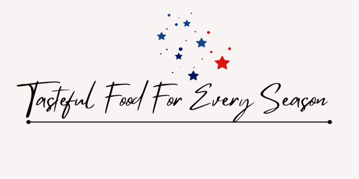 Text that says tasteful food for every season with red white and blue stars.