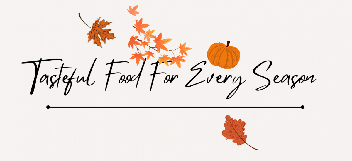 A graphic with a pumpkin and fall leaves and text that says tasteful food for every season